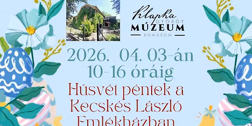 H\u00fasv\u00e9t p\u00e9ntek a Kecsk\u00e9s L\u00e1szl\u00f3 Eml\u00e9kh\u00e1zban