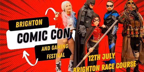 Brighton Comic Con and Gaming Festival