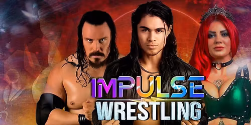 IMPULSE WRESTLING - Presented by Sports Entertainment Online