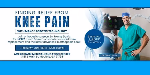 Finding Relief from Knee Pain with Mako\u00ae Robotic Technology Lunch & Learn 
