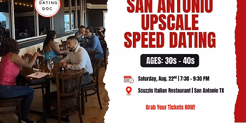 San Antonio Upscale Speed Dating (Ages: 30s - 40s)