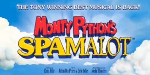 Monty Python's Spamalot - Houston