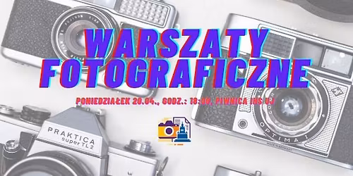 Warsztaty Fotoraficzne w IHS