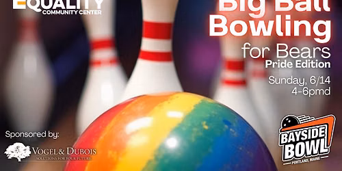 Big Ball Bowling for Bears - Pride Edition