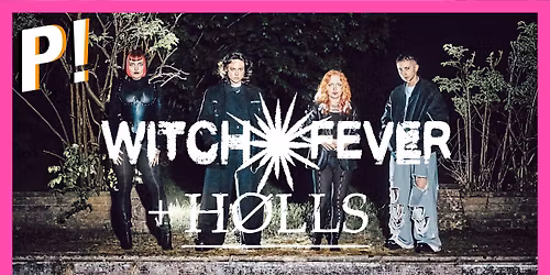 Witch Fever + H\u00f8lls \u2022 La Poudri\u00e8re