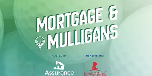 Mulligans & Mortgage - Benefit for St. Jude