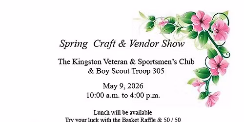 The Kingston Veteran\u2019s & Sportsmen\u2019s Club Spring Craft & Vendor Show