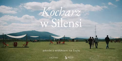 Kocharz w Silensi 2026 \u2013 pikniki z widokiem na \u015al\u0119\u017c\u0119