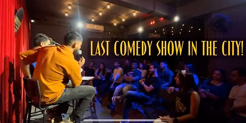 Last Comedy Show in the City! (Koramangala)
