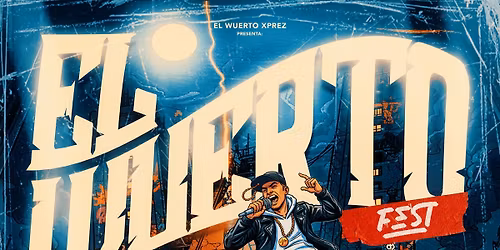 El Wuerto FEST - Primera Edicion