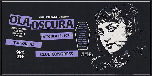 What The Dance presents  \u207a\u2027\u208a\u02da \u0f50\u0f72\u22c6 OLA OSCURA: NOCHE DE GOTH WAVE Y ALT ROCK \u22c6\u0f4b\u0f80 \u02da\u208a\u2027\u207a