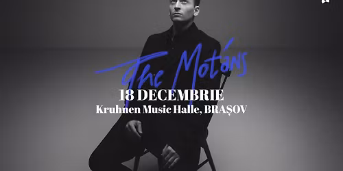 The Mot\u00e1ns, Brasov \u2013 18 decembrie