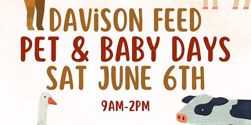 Davison Feed Pet and Baby Days