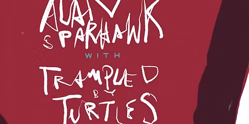 Alan Sparhawk with Trampled By Turtles