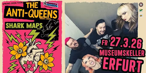 THE ANTI-QUEENS [CAN] + SHARK MAPS [EF] | 27.3.26 Museumskeller Erfurt