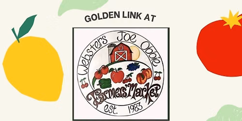 Golden Link at Webster Joe Obbie's Market - Sing With Us!