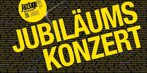 Jubil\u00e4umskonzert - 25 Jahre Jazztage Dresden
