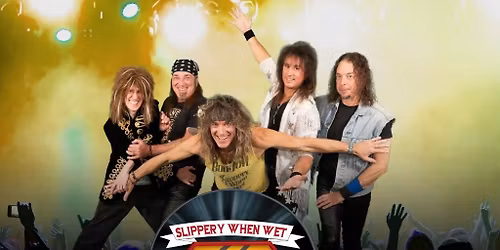 Slippery When Wet NJ: The Ultimate Tribute to Classic 1980's Bon Jovi \/ Driving Kim Crazy