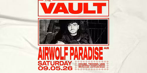The Vault | Saturdays ft. Airwolf Paradise