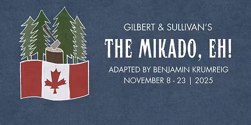 The Mikado, Eh!