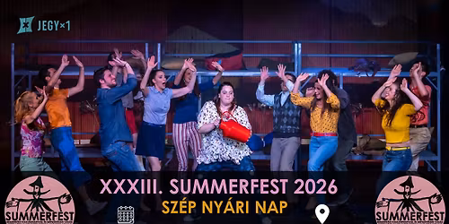 SZ\u00c9P NY\u00c1RI NAP \/\/ XXXIII. SUMMERFEST