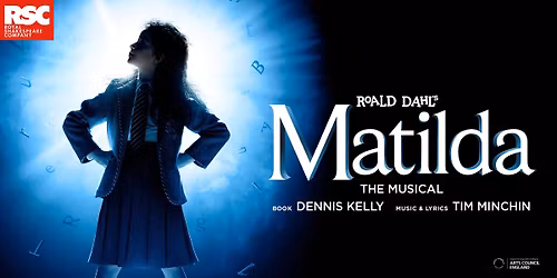 Matilda the musical - Milton Keynes Theatre - Matinee - Sat 31 Oct 2026