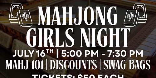 MAHJONG GIRLS NIGHT!!