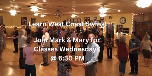 Learn West Coast Swing on Wednesdays wtih Mark & Mary!