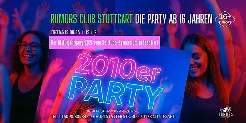 Der Abijahrgang 2026 Solitude Gymnasium pr\u00e4sentiert:  2010er Party
