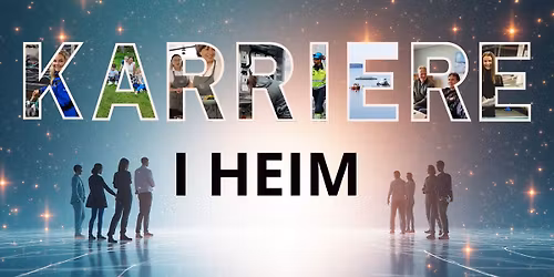 Yrkesmessa Karriere i Heim