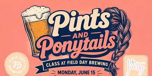 Pints and Ponytails