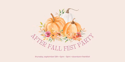 The After Fall Fest Party