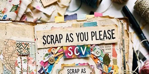 SCV Scrap As You Please Junk Journaling Meetup