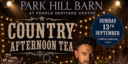 Country afternoon tea with Josh Hindle at Park Hill Barn Barrowford