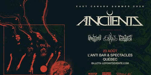 Anciients, Unreqvited, Exist et Greylotus \/\/ Dimanche 23 aout 2026 \/\/ L'Anti Bar & Spectacles