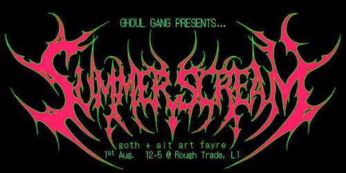 \ud83d\udd77\ufe0f SUMMER SCREAM - LIVERPOOL \ud83d\udd77\ufe0f goth + alt art fayre