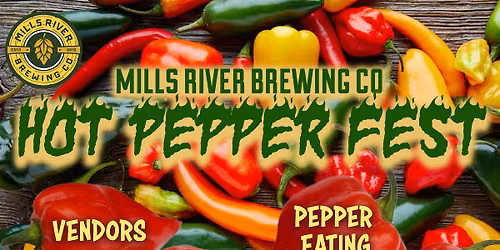 Mills River Brewing co - Hot Pepper Festival!