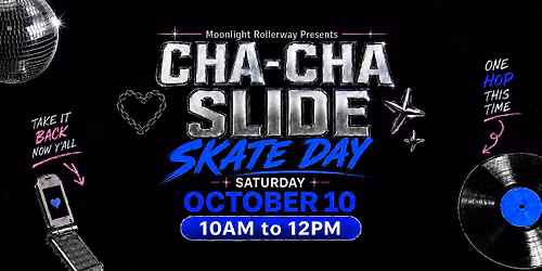ChaCha Slide - Saturday Morning - 10am-12PM - All Ages