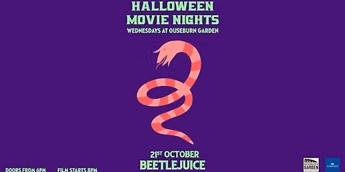\ud83c\udf83 Halloween Movie Month at Ouseburn Garden - (Beetlejuice)