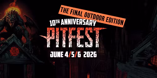 Pitfest 2026 - 10th anniversary - the final outdoor edition