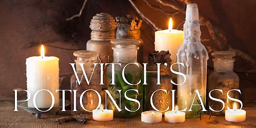 Witch's Potions Class with The Wonky Witch
