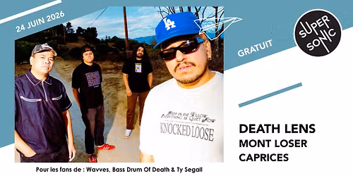 Death Lens \u2022 Caprices \/ Supersonic (Free entry)