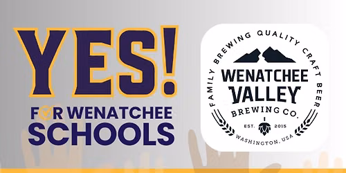 Yes for Wenatchee Schools Night at Wenatchee Valley Brewing Co. 