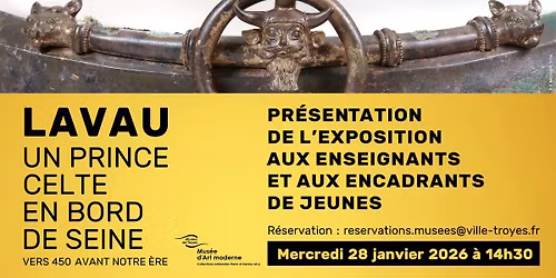 PRESENTATION RESERVEES AUX ENSEIGNANTS Lavau, un prince celte en bord de Seine