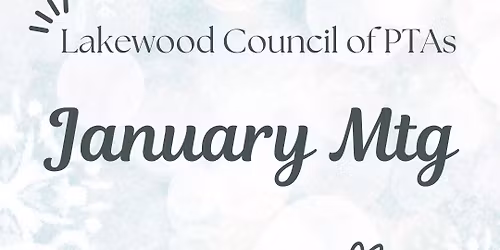 January Monthly PTA Council Meeting