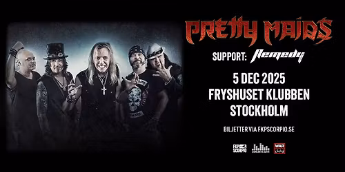 Pretty Maids + Support: Remedy | Stockholm