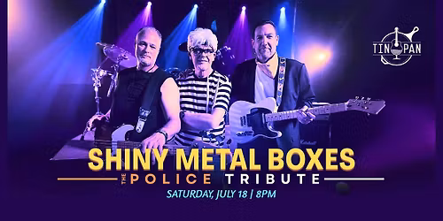 Shiny Metal Boxes \u2013 The Police Tribute