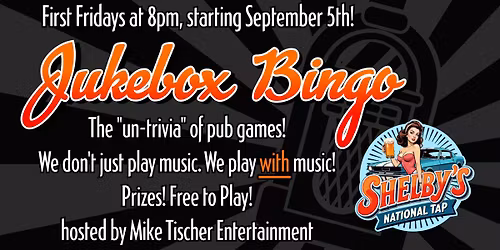Jukebox Bingo at Shelby's National Tap!
