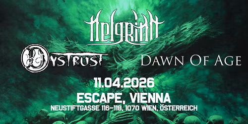 Helgrind, Dystrust, Dawn Of Age