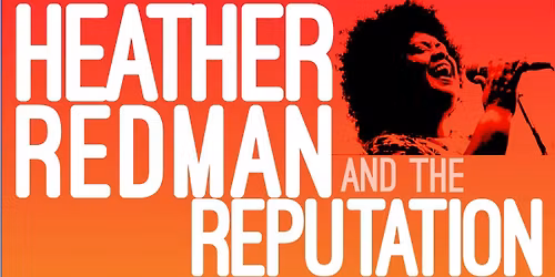 Heather Redman and the Reputation at Liberty Theater 